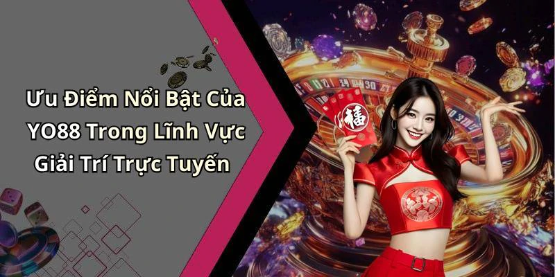 yo88-5-dieu-thu-vi-khien-ban-khong-the-bo-lo-trai-nghiem-nay-20636