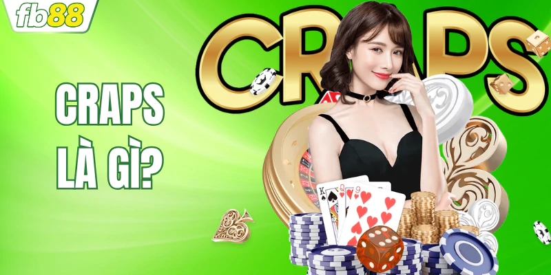 craps-la-gi-tai-sao-lai-lam-mua-lam-gio-tai-cac-casino